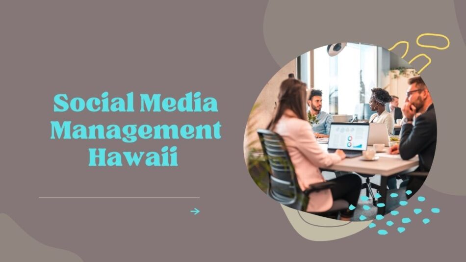 social media management Hawaii