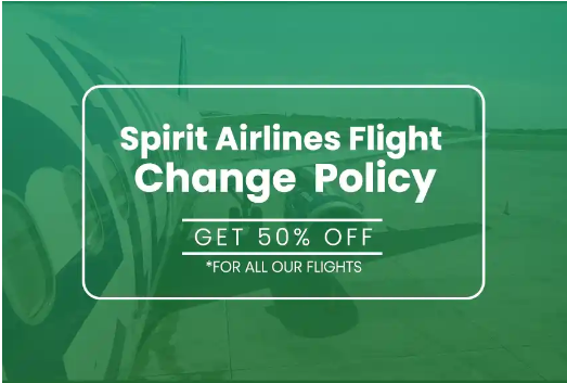 Spirit Airlines Change Flight Policy