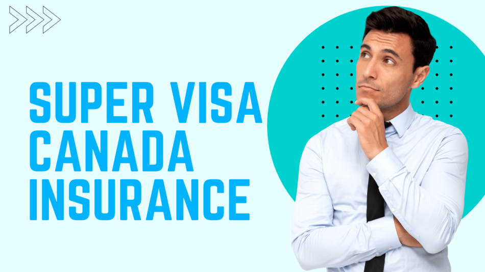 super visa Canada insurance