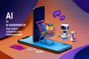 AI_in_E-Commerce_Use_Cases__Solutions_and_Implementation