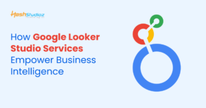 How Google Looker Studio Services Empower Business Intelligence