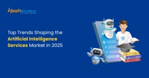 Top Trends Shaping the Artificial Intelligence Services Market in 2025