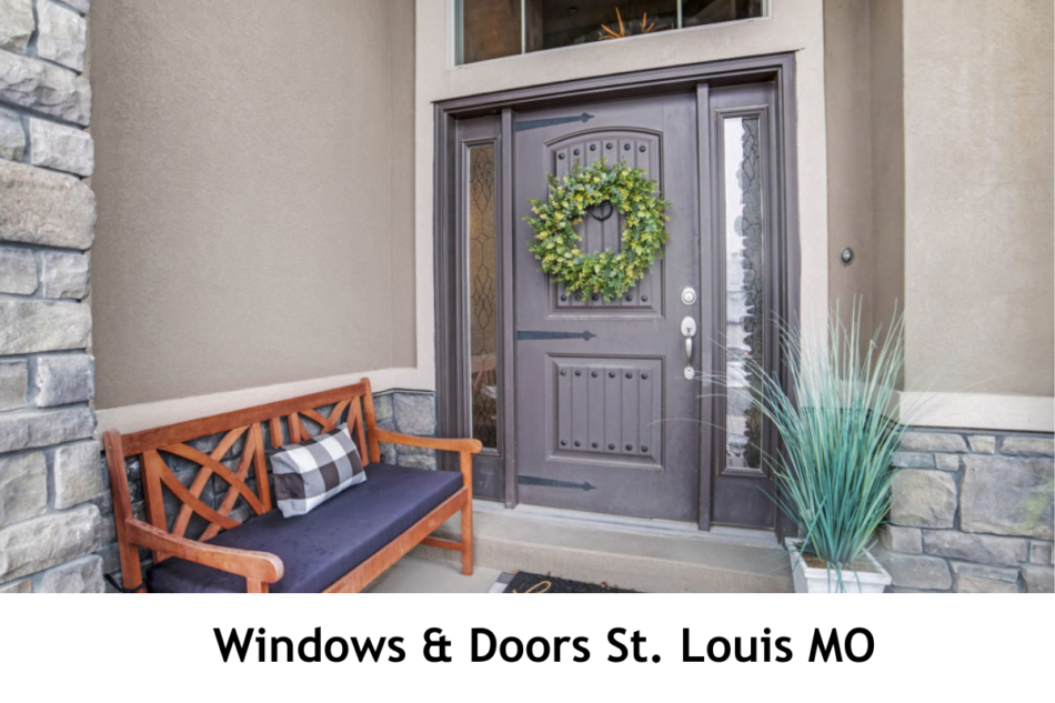 Doors and Windows Replacement in St. Louis