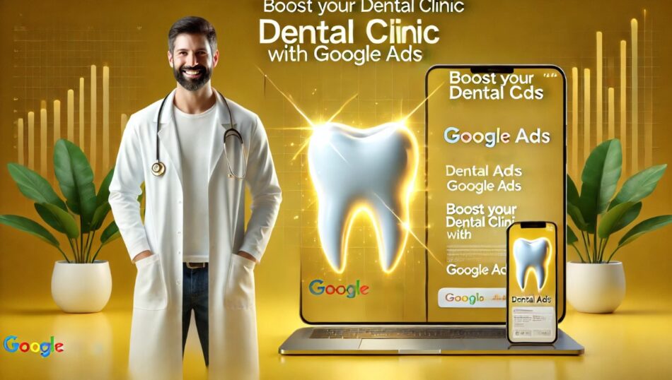 google ads for dental clinic