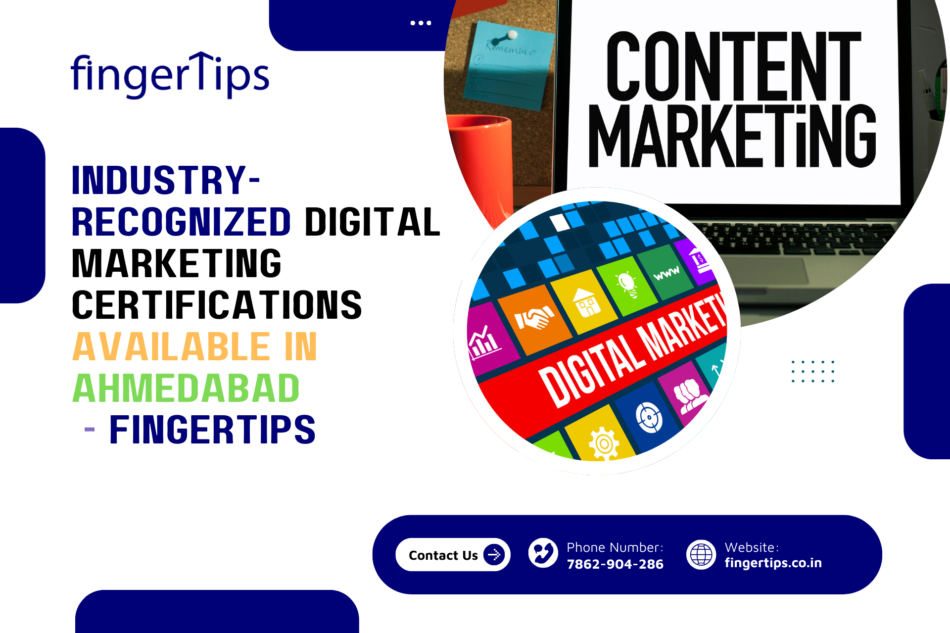 Industry-Recognized Digital Marketing Certifications Available in Ahmedabad