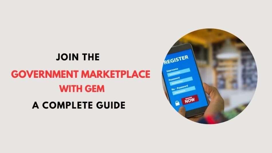 Join the Government Marketplace with GeM A Complete Guide