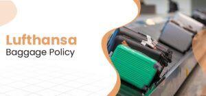 Lufthansa Airlines Baggage Policy