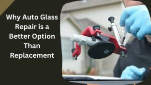 Why Auto Glass Repair is a Better Option Than Replacement