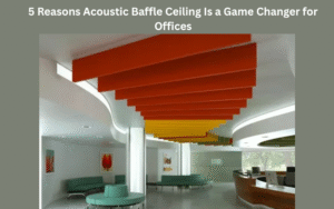 5 Reasons Acoustic Baffle Ceiling Is a Game Changer for Offices