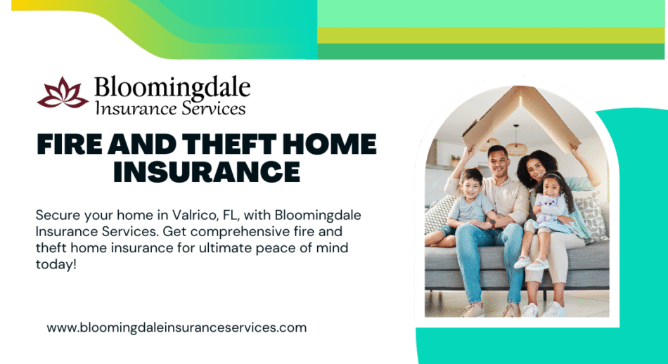 Fire and Theft Home Insurance