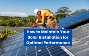 Solar Installation for Optimal Performance