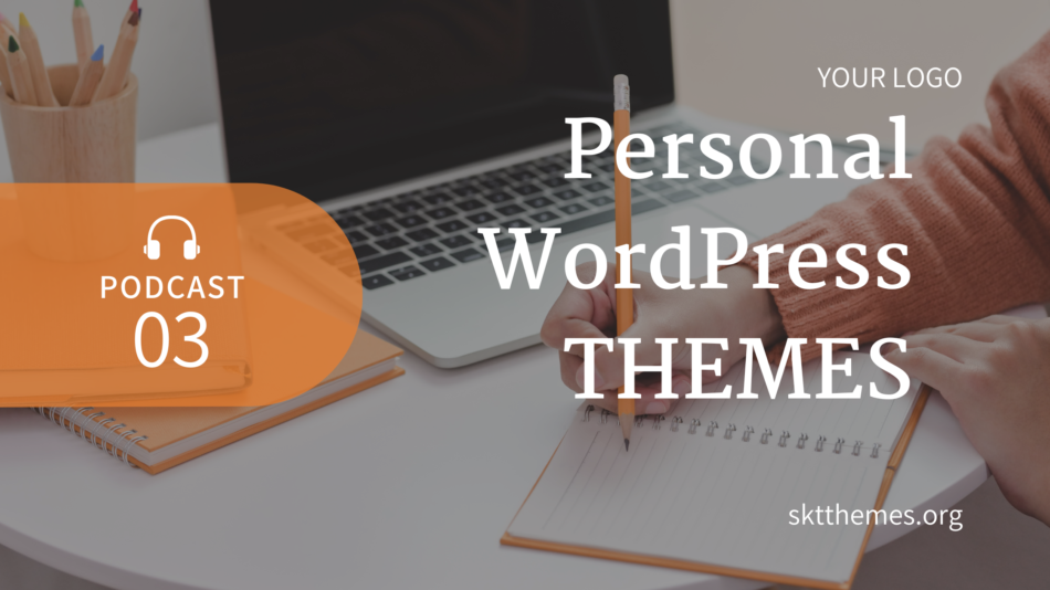 Personal WordPress Themes