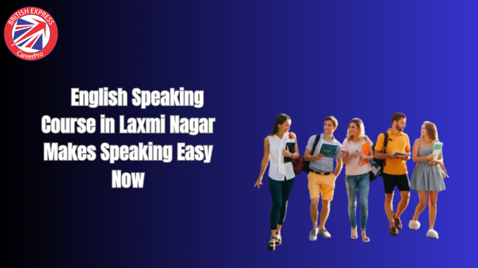 english speaking course in laxmi nagar
