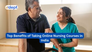 Top Benefits of Taking Online Nursing Courses in India