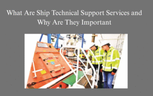 Ship Technical Support services uae