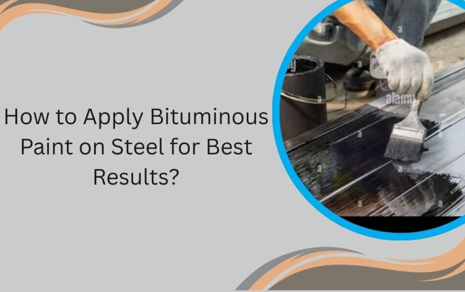 bituminous paint for steel