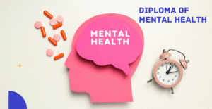 Diploma of Mental Health