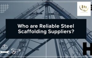 Steel Scaffolding suppliers Dubai