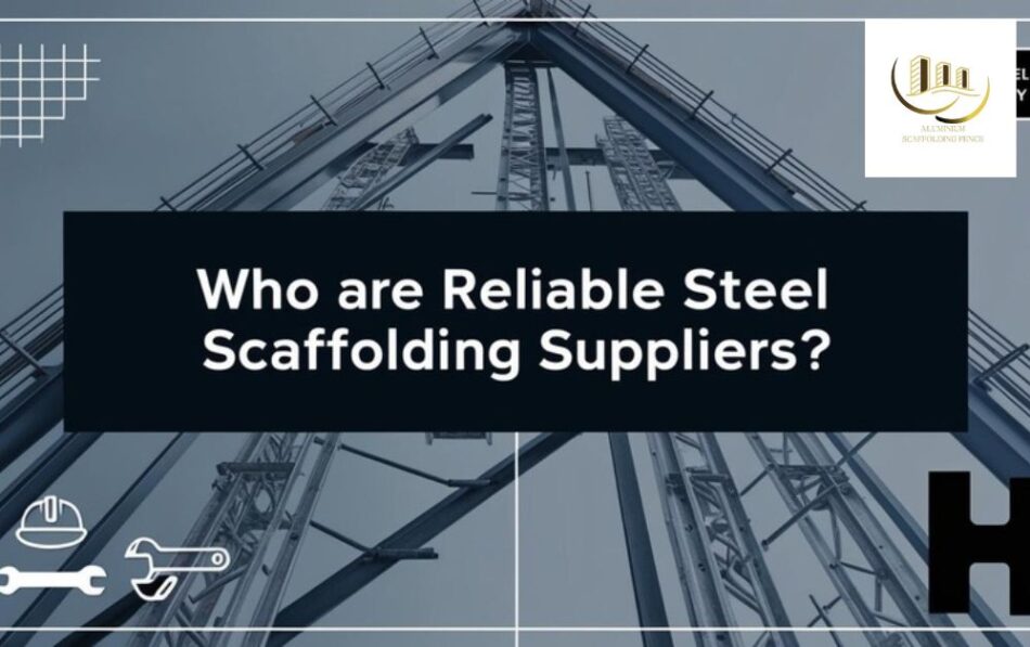 Steel Scaffolding suppliers Dubai