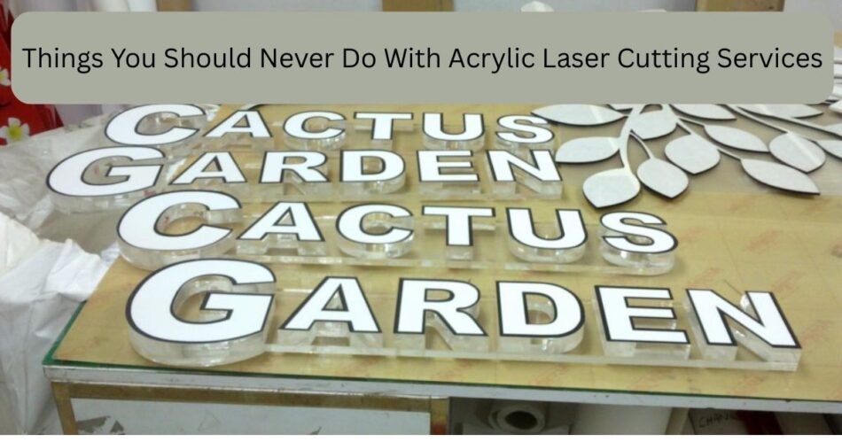 Acrylic Laser Cutting Services in Dubai