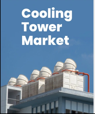 Cooling Towers Market Current Scenario and Future Prospects