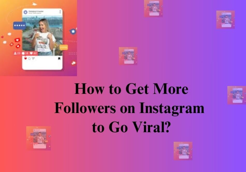 get more followers on Instagram