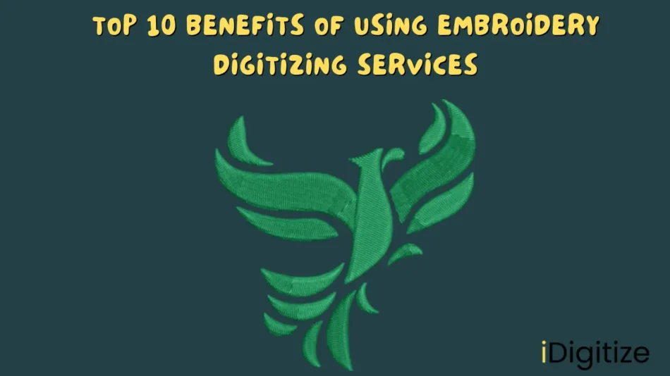 Top 10 Benefits of Using Embroidery Digitizing Services