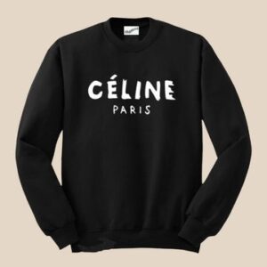 celine sweatshirt