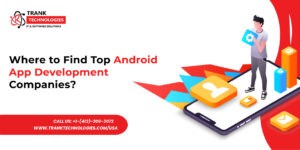 Android App Development Companies