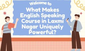 english speaking course in laxmi nagar