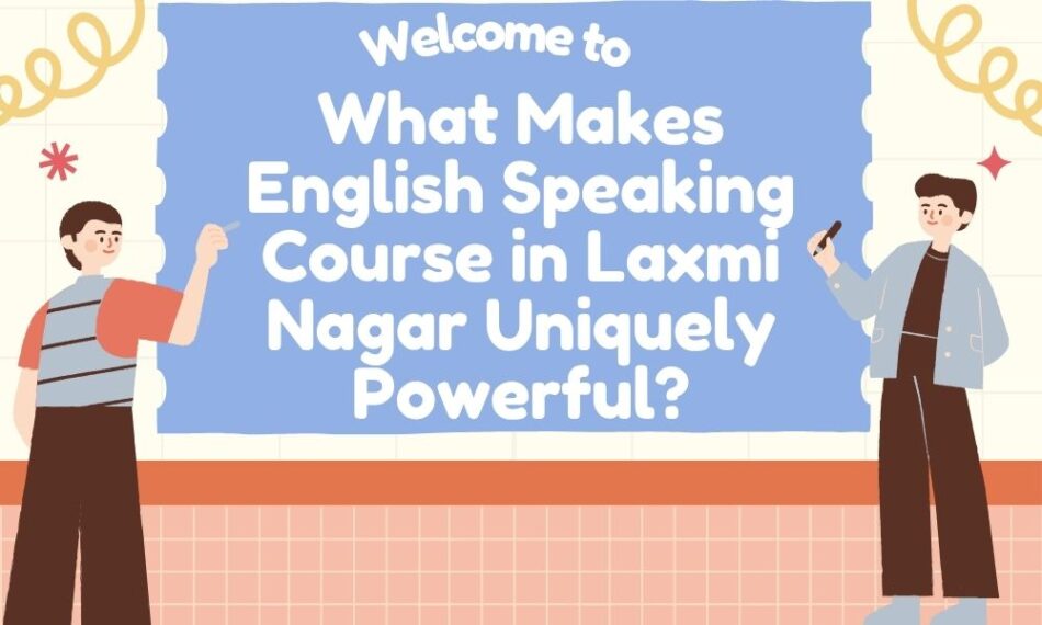english speaking course in laxmi nagar