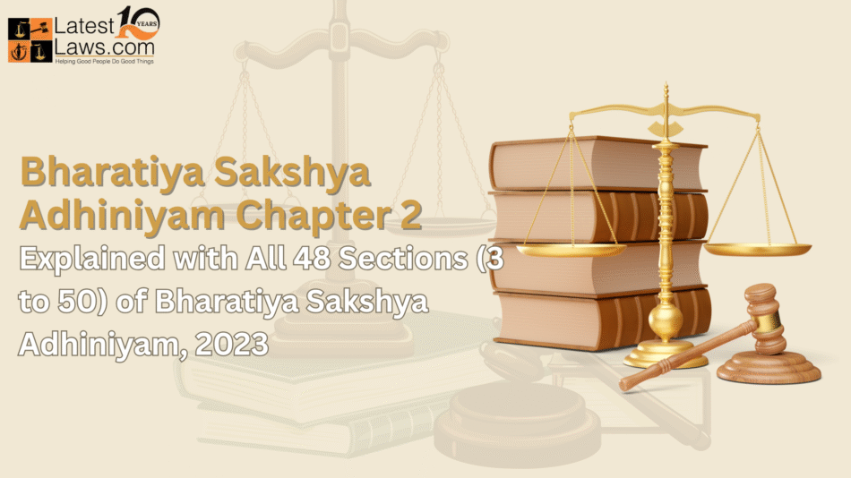Bharatiya Sakshya Adhiniyam Chapter 2
