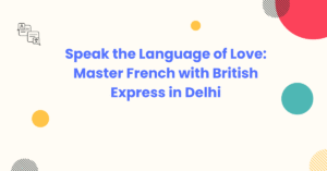 French Classes in Delhi