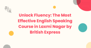 English Speaking Course In laxmi nagar