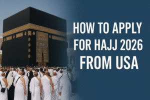 How To Apply For Hajj 2026 From USA