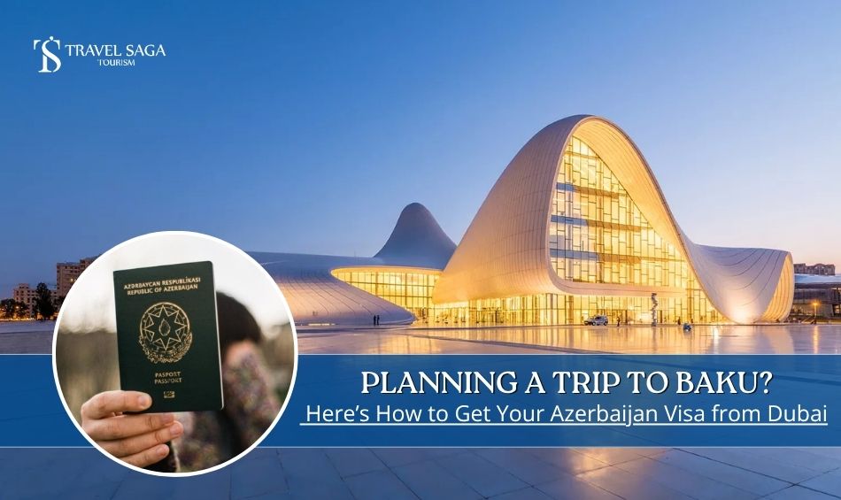 Azerbaijan Visa from Dubai