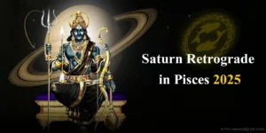 Saturn Retrograde in Pisces 2025