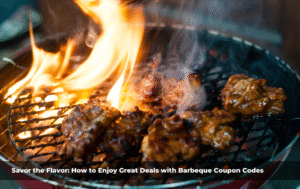Savor the Flavor How to Enjoy Great Deals with Barbeque Coupon Codes