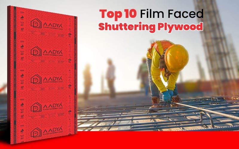 Film Faced Plywood Manufacturers in India