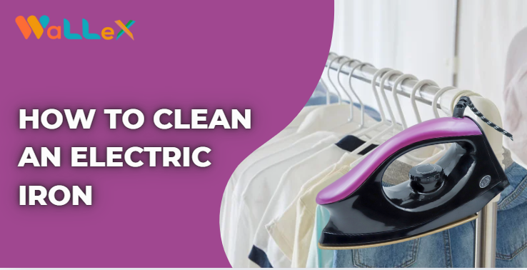 How to Clean Iron Box