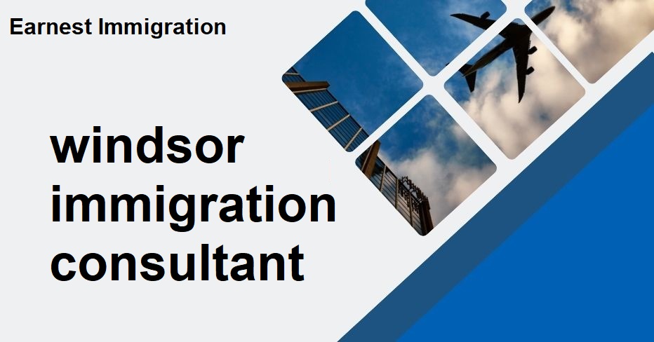 windsor immigration consultant