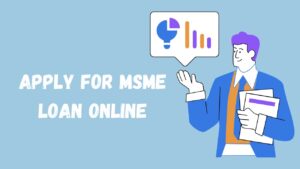 MSME Loan Online