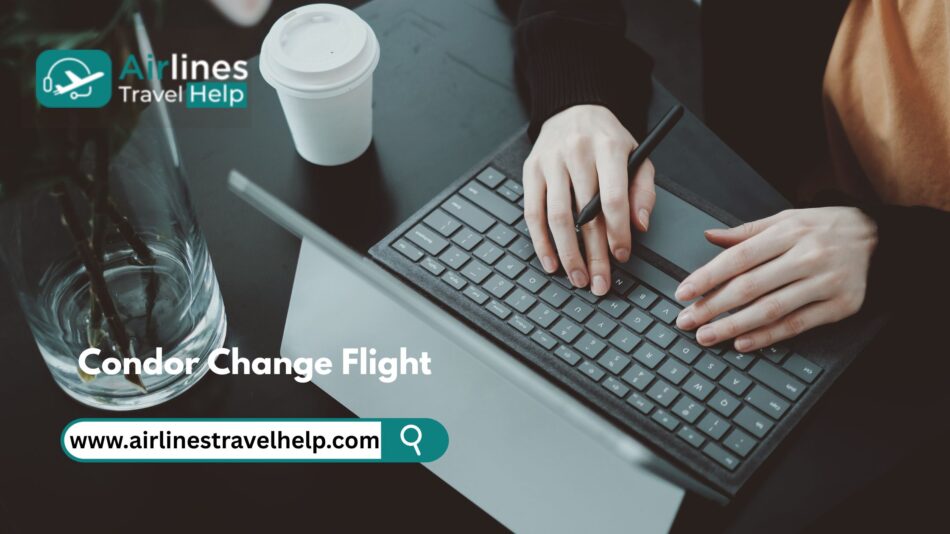 How To Change the Date On Condor Airlines (2025)?