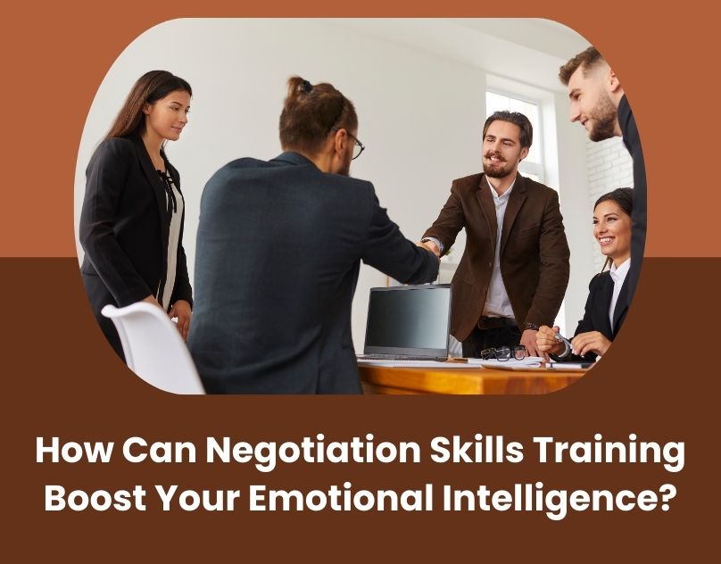 How Can Negotiation Skills Training Boost Your Emotional Intelligence?