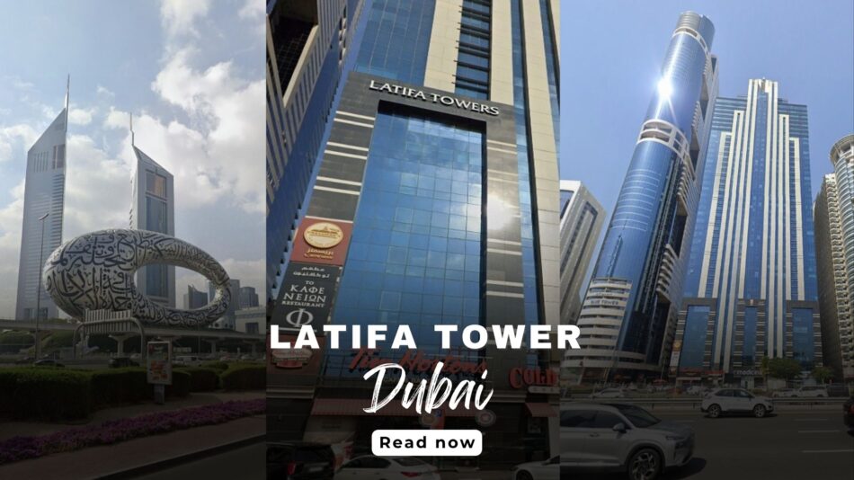 Latifa Tower Dubai