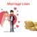 Marriage Loan