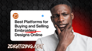 Best Platforms for Buying and Selling Embroidery Designs Online