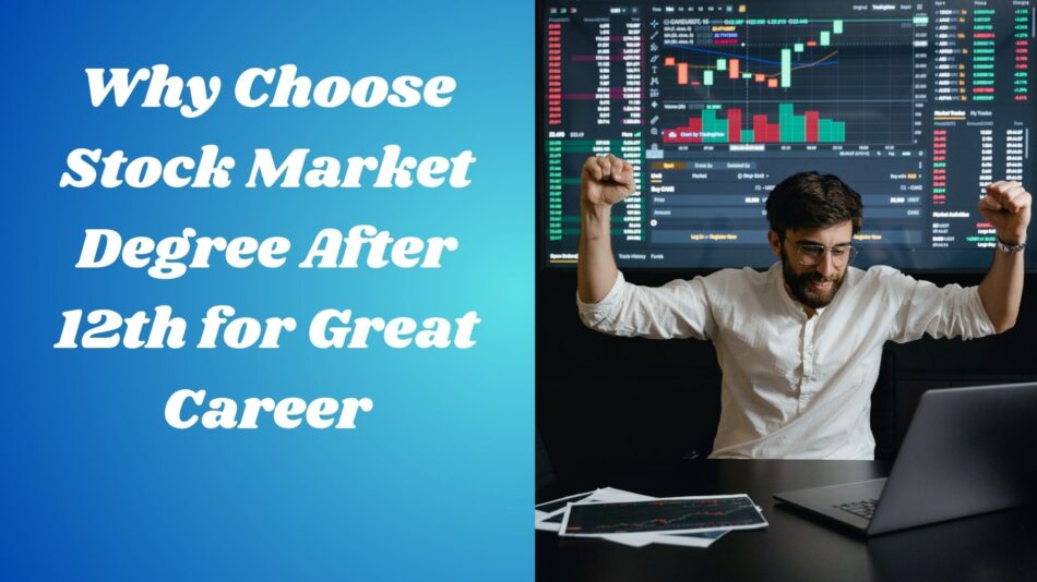 stock market degree after 12th