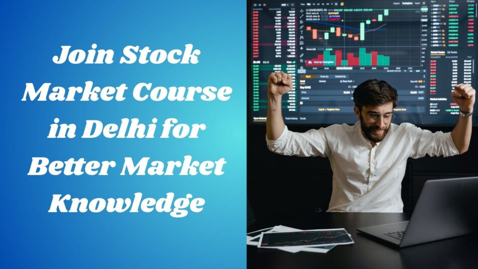 stock market course in Delhi