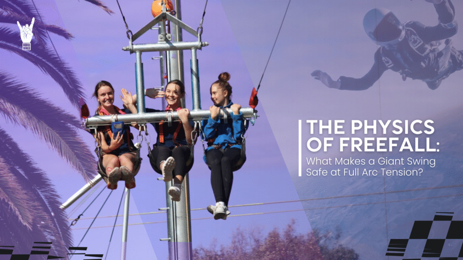 The Physics of Freefall: What Makes a Giant Swing Safe at Full Arc Tension?